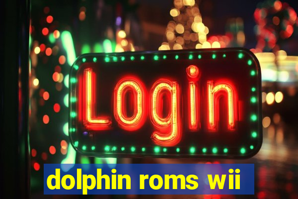 dolphin roms wii